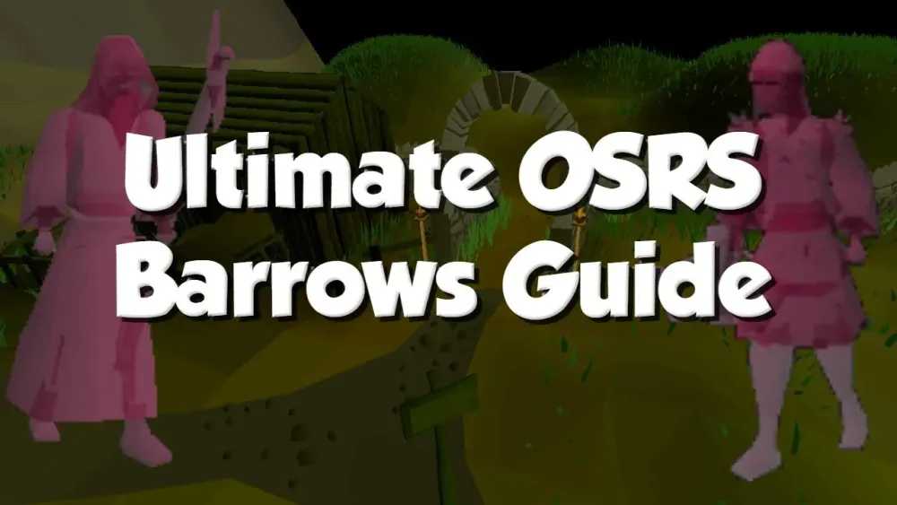How to Do Barrows in OSRS – Ultimate Guide for Beginners and Pros