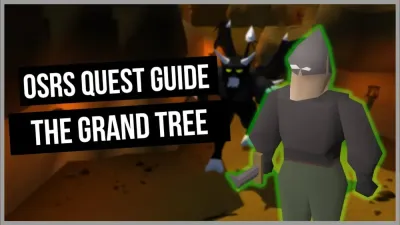 OSRS Grand Tree Quick Guide Fast Quest Walkthrough