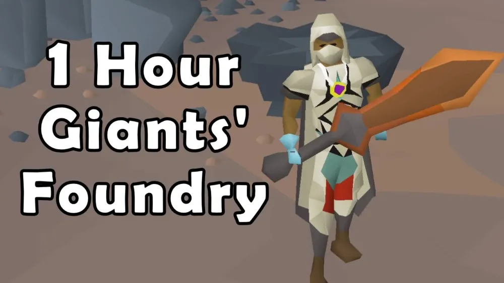 Rewards  XP From 1 Hour of Giants Foundry  Tips  Tricks  OSRS New 