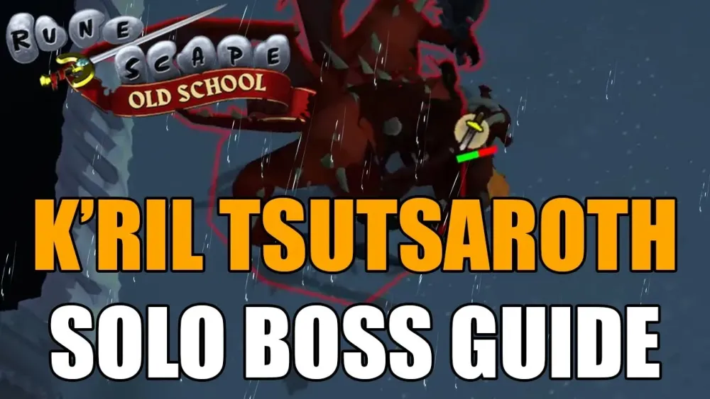 Kril Tsutsaroth Solo OSRS Guide for Efficient Kills