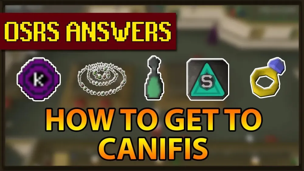 Fastest Way to Canifis in OSRS Guide