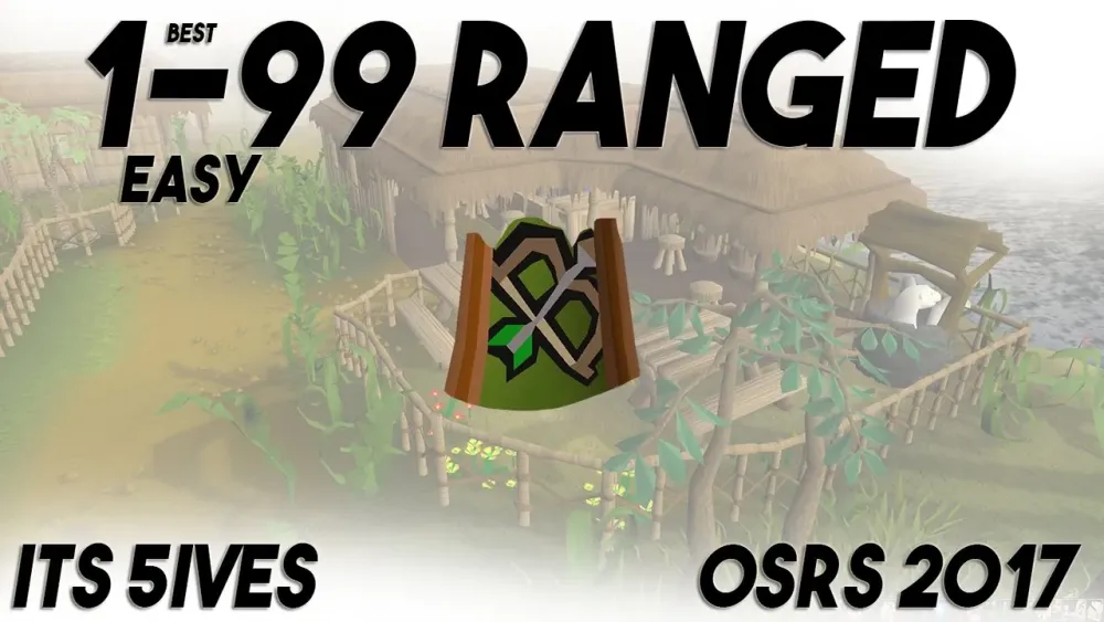 OSRS 99 Ranged Guide Fastest and Most Efficient Methods