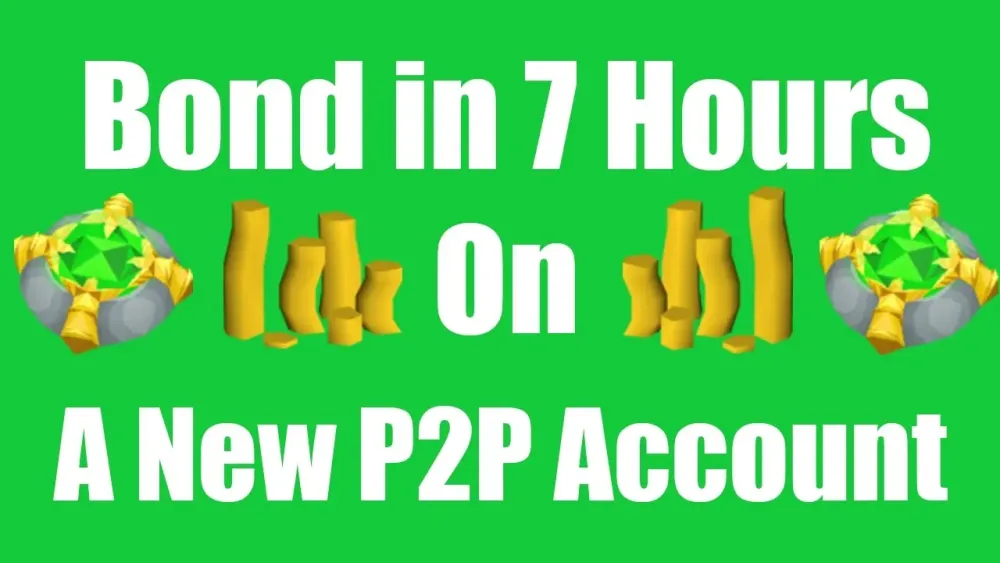 OSRS Bond in 7 Hours on a New P2P Account  Oldschool Runescape Money 