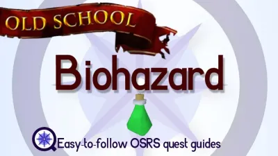 Biohazard OSRS Quick Guide