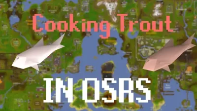 Fishing and Cooking Guide OSRS