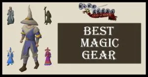 OSRS Best Magic Gear  Highest Mage Bonus Armour
