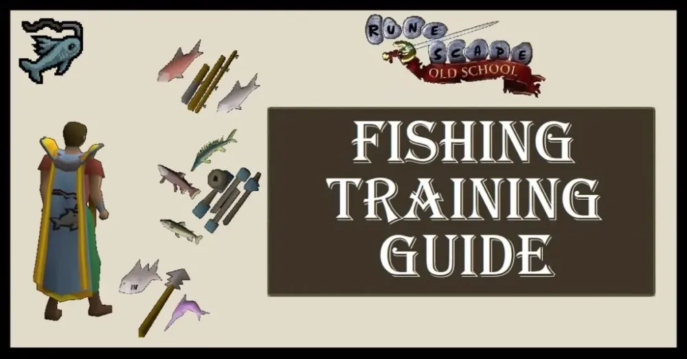 OSRS Fishing Training Guide  Levels 199