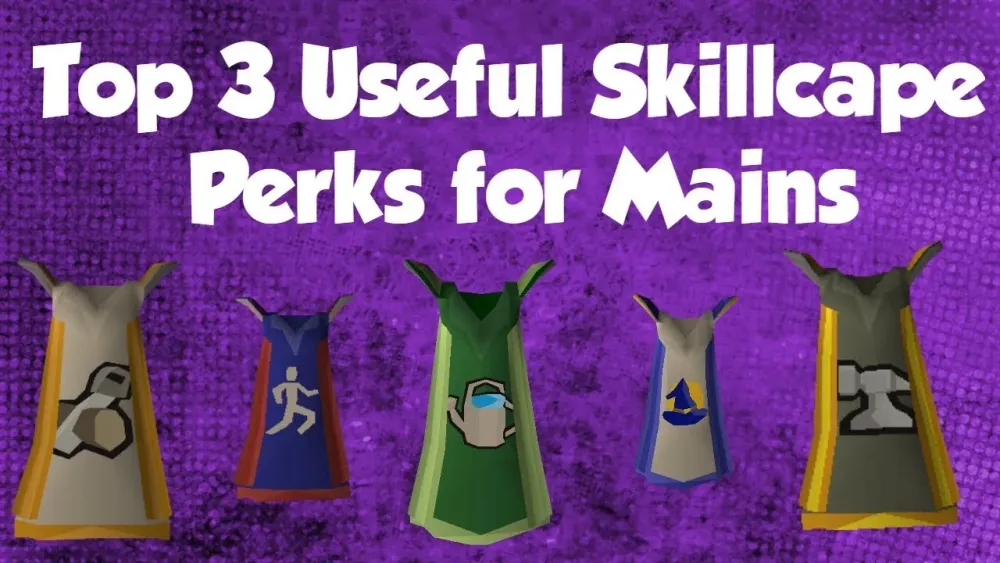 OSRS Top 3 Skillcape Perks for Main Accounts  YouTube