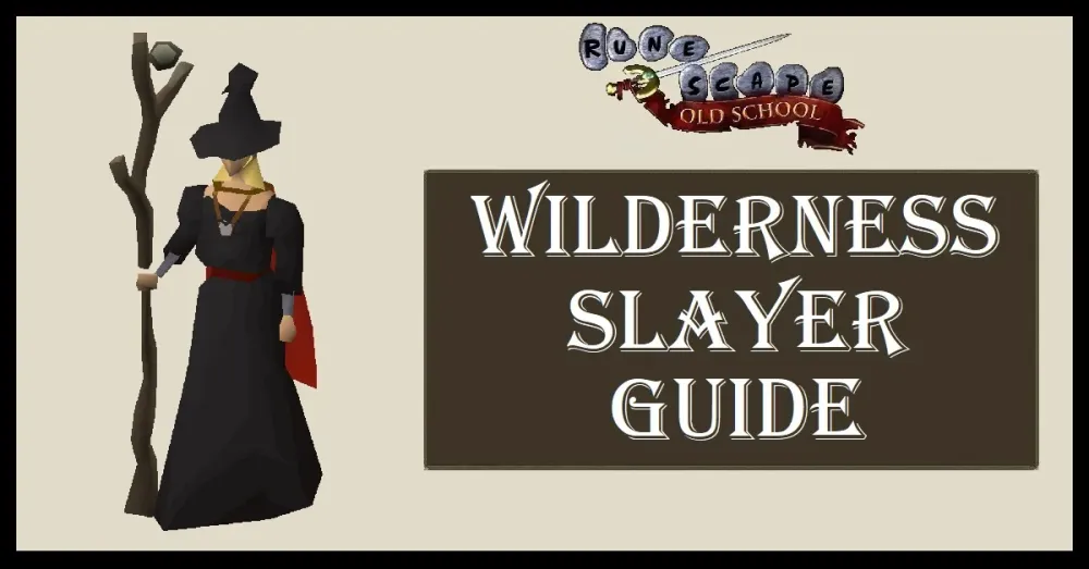 OSRS Wilderness Slayer Guide  Fast Wildy Points