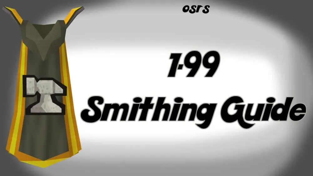 OSRS 1-99 Smithing Guide 2025 Fastest and Profitable Methods