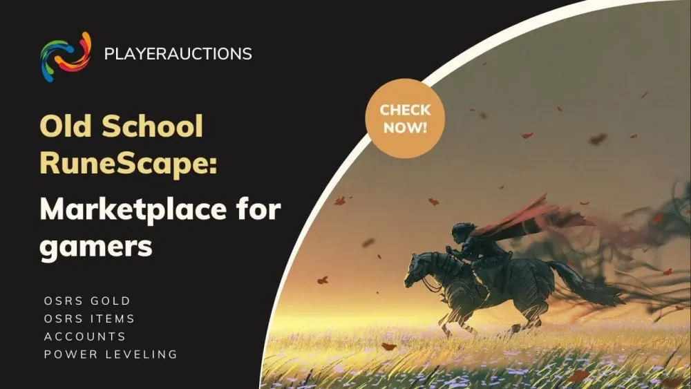 You Can Buy and Sell Your OSRS Items Gold and More for Cash with 