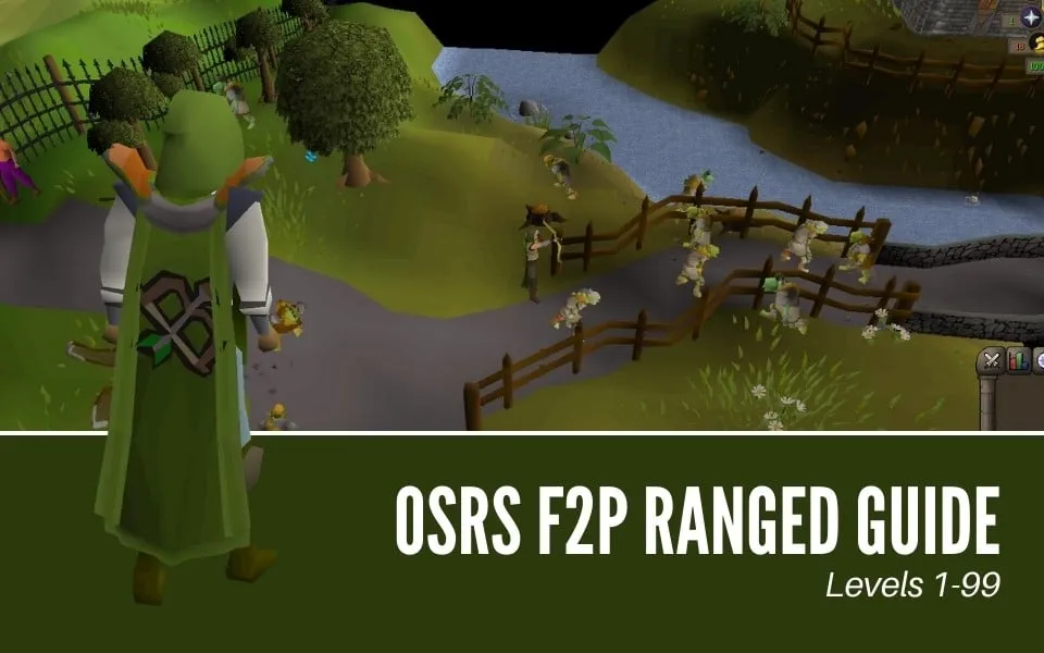The Ultimate OSRS F2P Ranged Guide 199  High Ground Gaming
