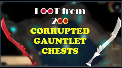 Corrupted Gauntlet OSRS Drop Table Ultimate Guide