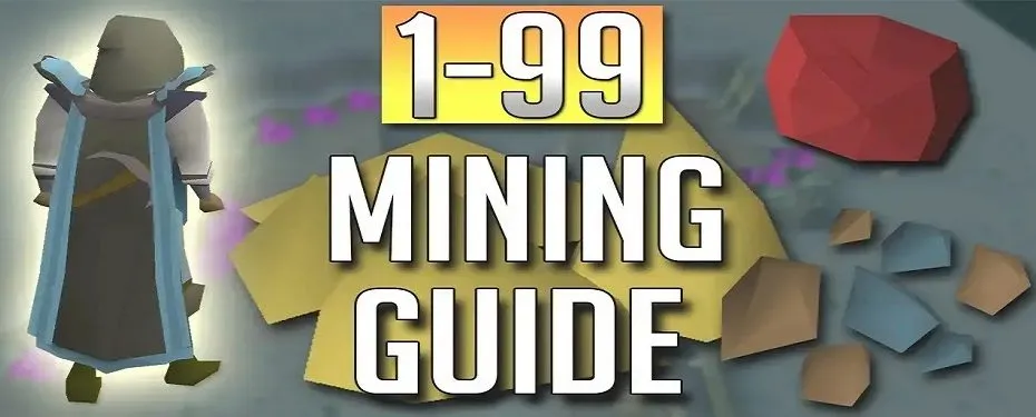 OSRS 99 Mining Guide Fastest and Most Efficient Methods