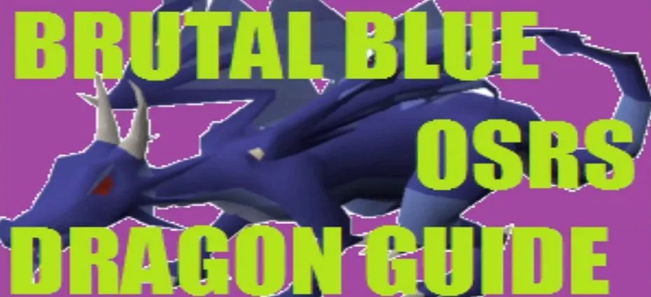 OSRS Brutal Blue Dragon Guide  Best OSRS Guides