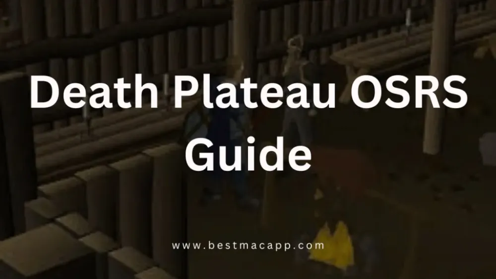 Death Plateau OSRS Guide  BestMacApp