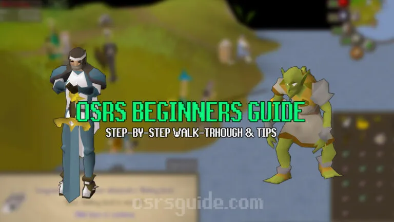 OSRS Beginners Guide  Everything you need to get started  OSRS Guide