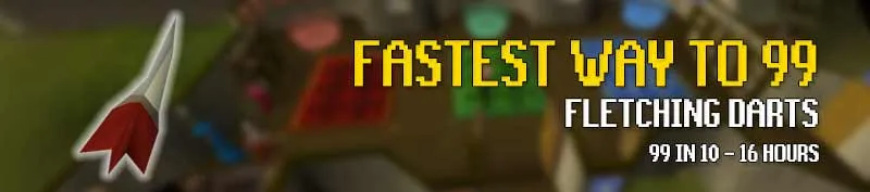 OSRS 199 Fletching Guide Complete Guide  OSRS Guide