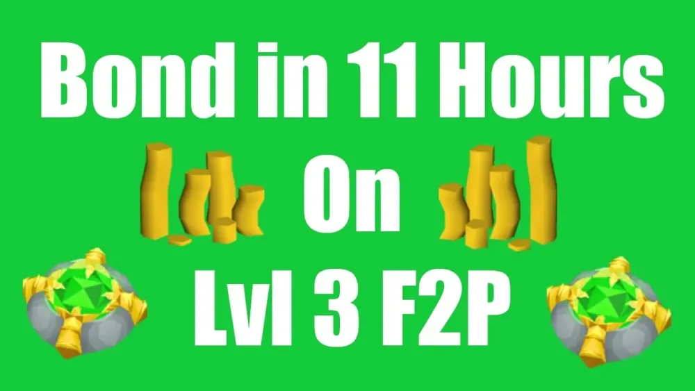 OSRS Bond in 11 Hours on a New Level 3 F2P Account  Oldschool 