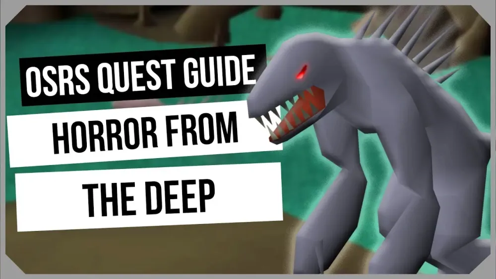 OSRS Horror from the Deep Quest Guide  Ironman Friendly  Old School 