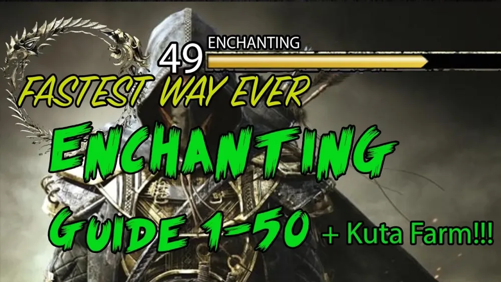 ESO  BEST Enchanting Leveling Guide 150 in 10 minutes  Kuta Farm 