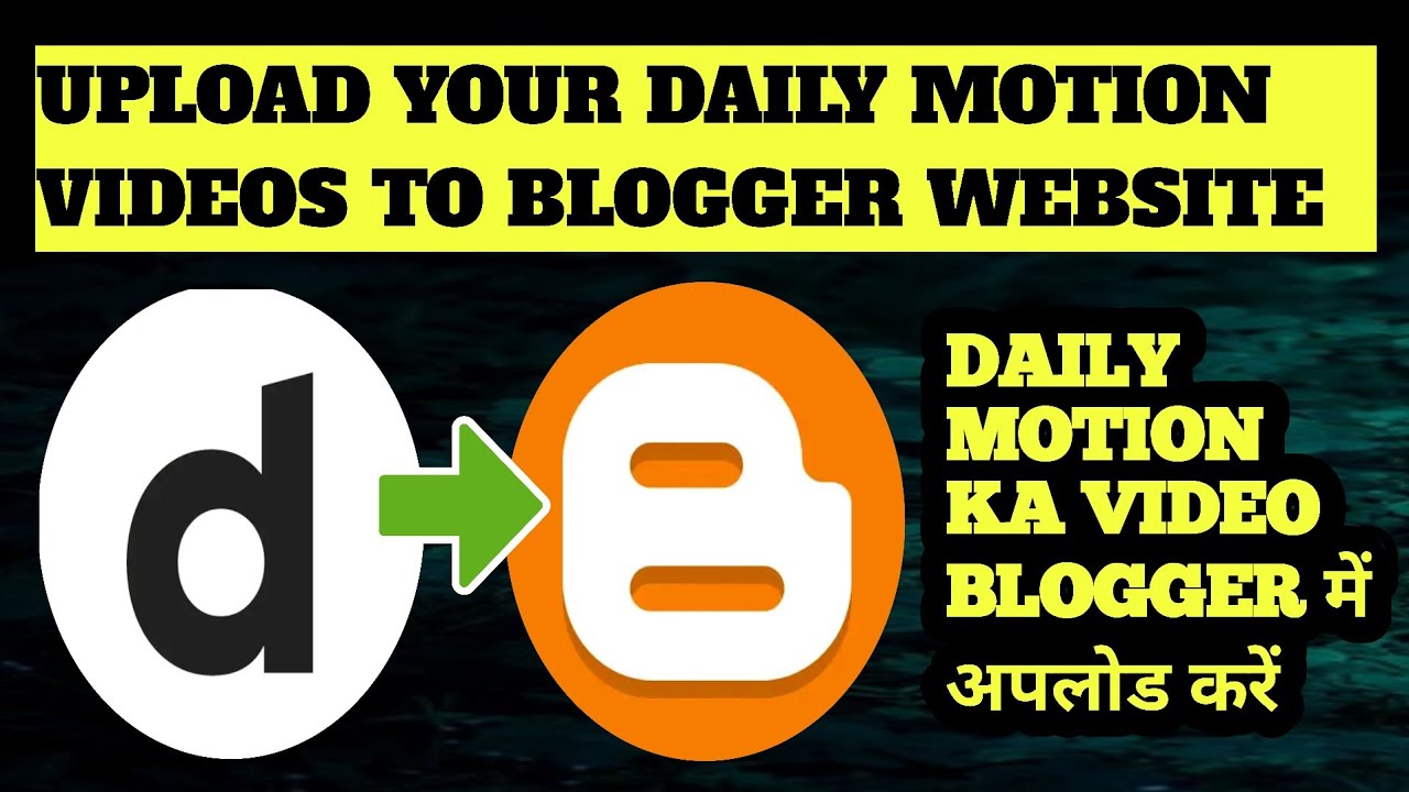 How to embed dailymotion video in blogger  Dailymotion video embedd 