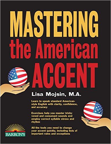 The 2nd Edition of Mastering The American Accent Is Here  Accurate 