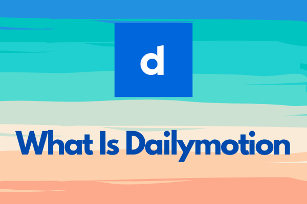 Understanding How Dailymotion Operates