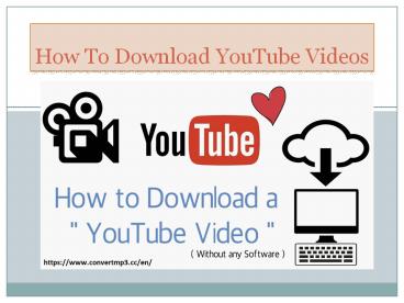 PPT  How To Download YouTube Videos PowerPoint presentation  free to 