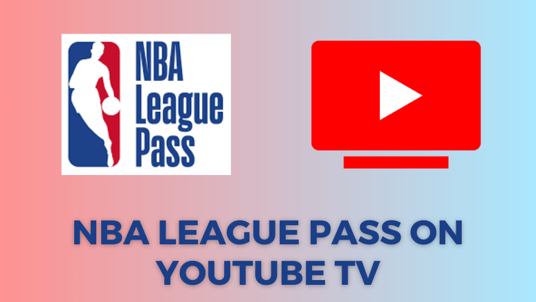 Link Your NBA League Pass to YouTube TV for Live Game Streaming