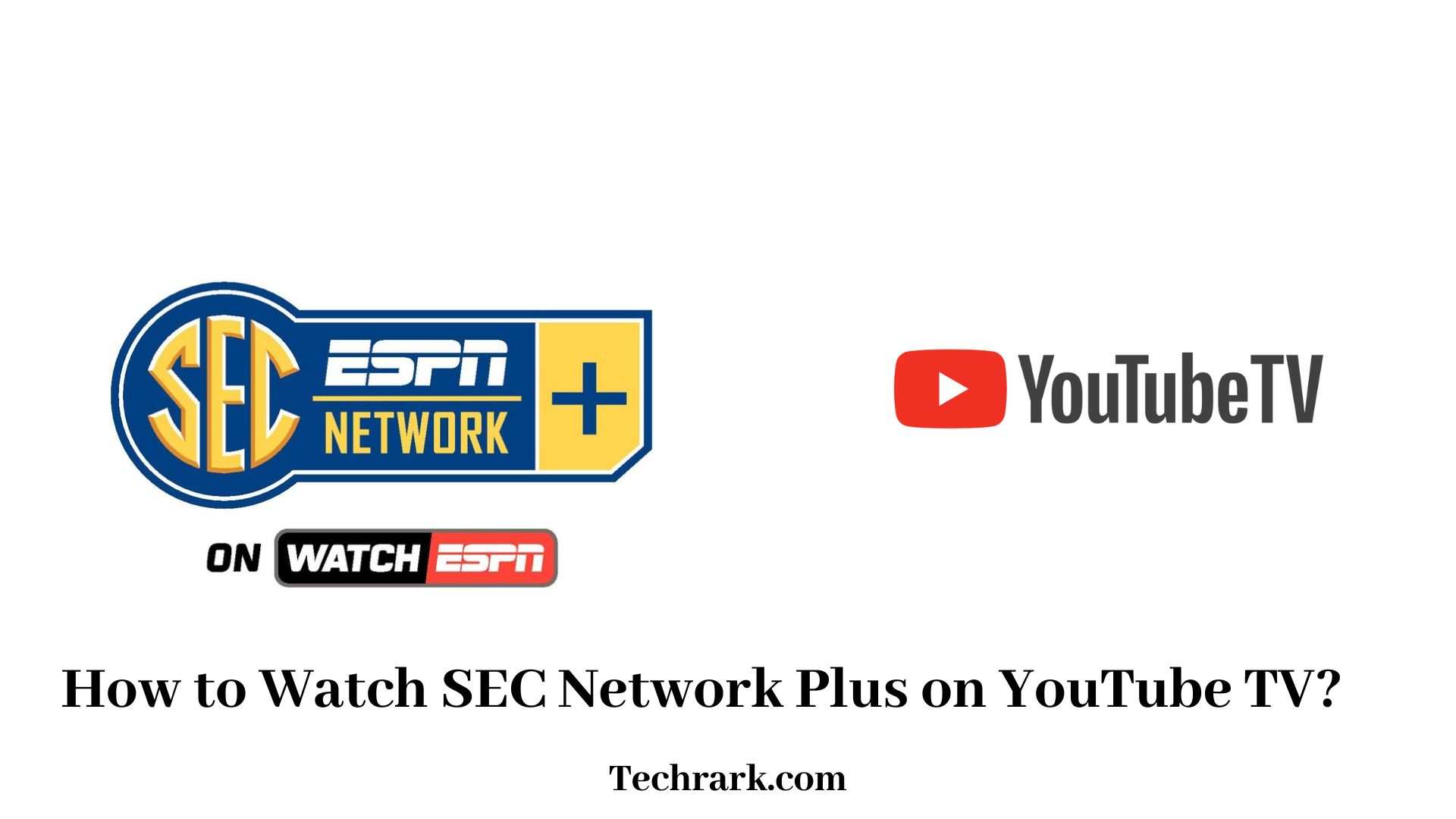 How to Watch SEC Network Plus on YouTube TV 2022