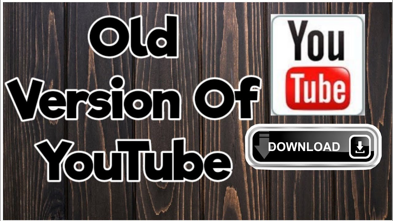 How To Download Older YouTube Versions  YouTube