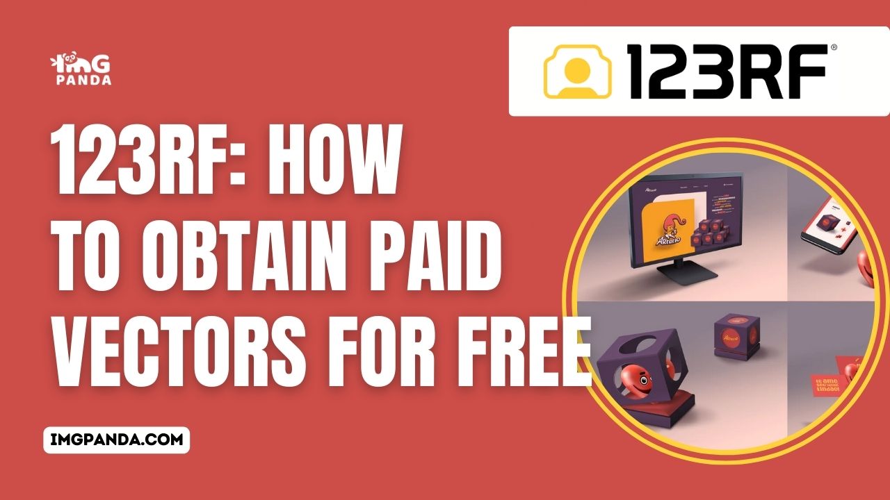 123RF How to Obtain Paid Vectors for Free  IMGPANDA  A Free 