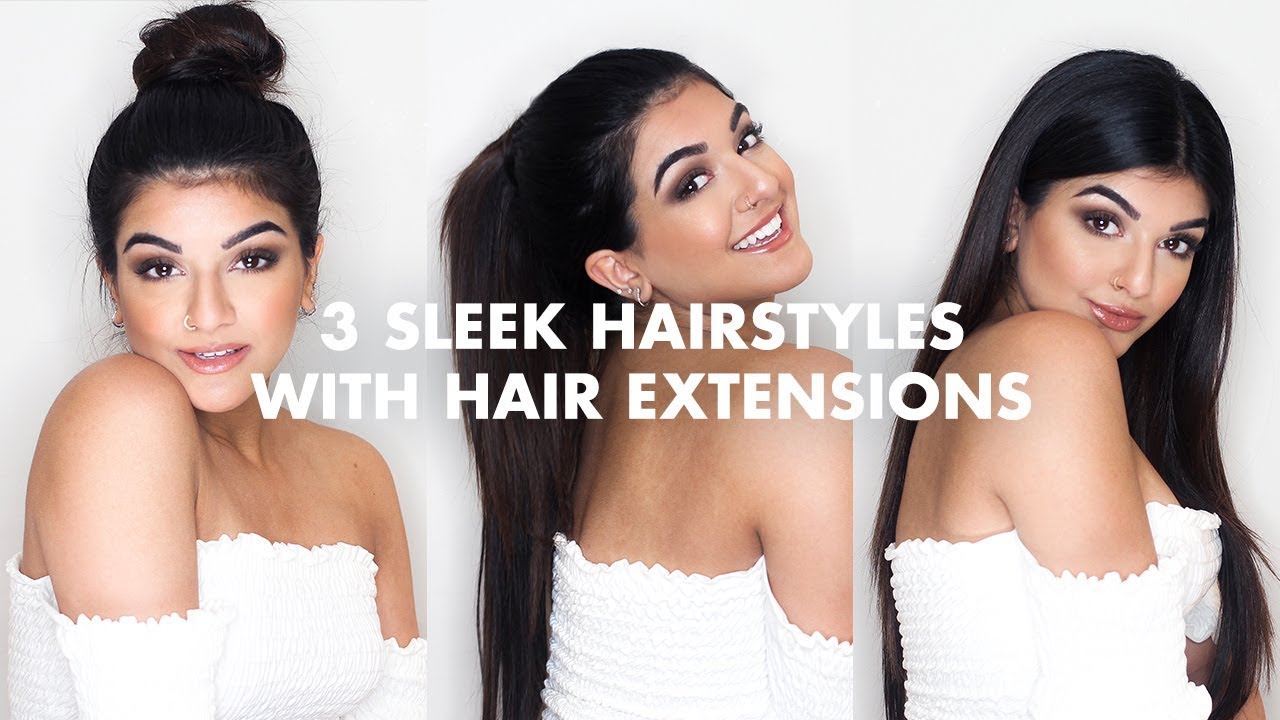 3 Easy Sleek Hairstyles With Extensions  YouTube