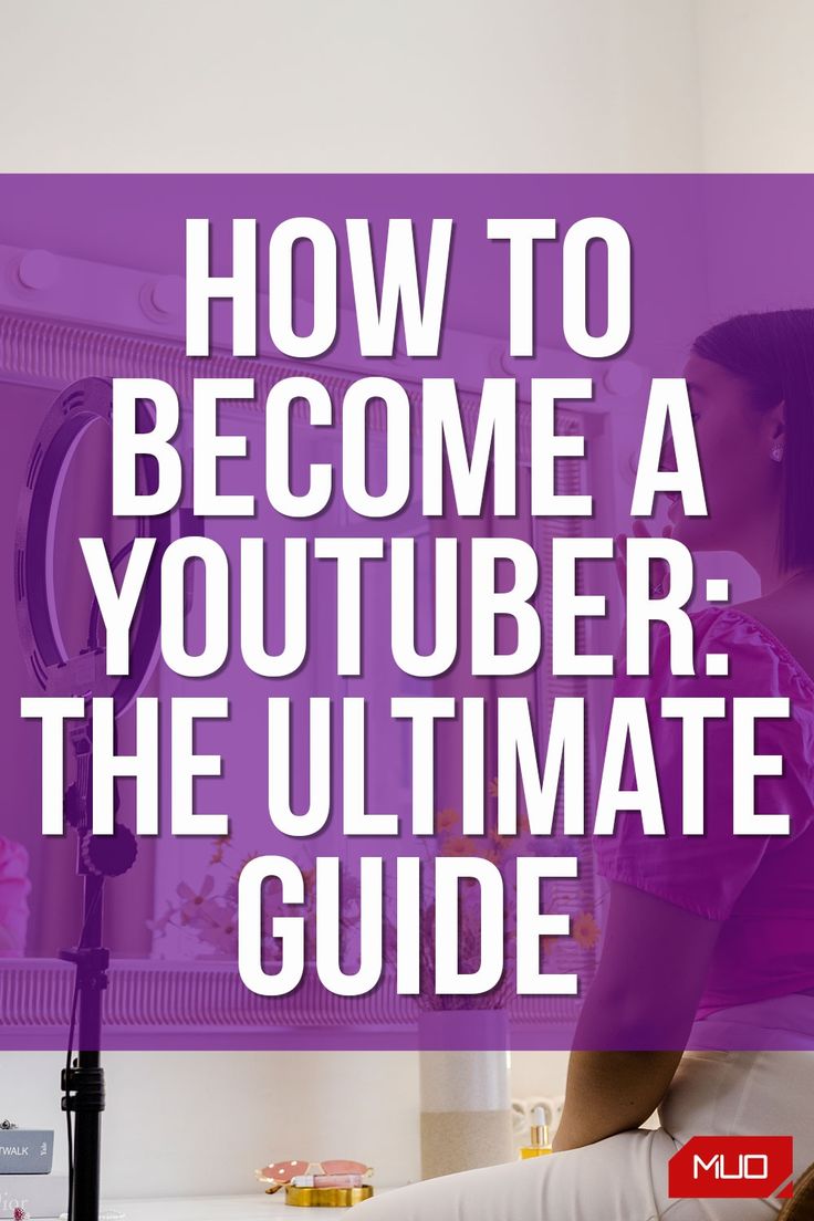 Ultimate Guide for Young Creators to Become YouTubers