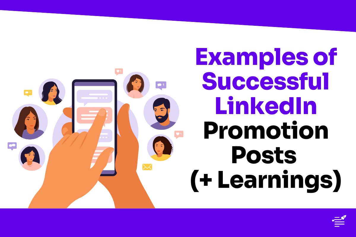 10 Examples of Successful LinkedIn Promotion Posts  Learnings