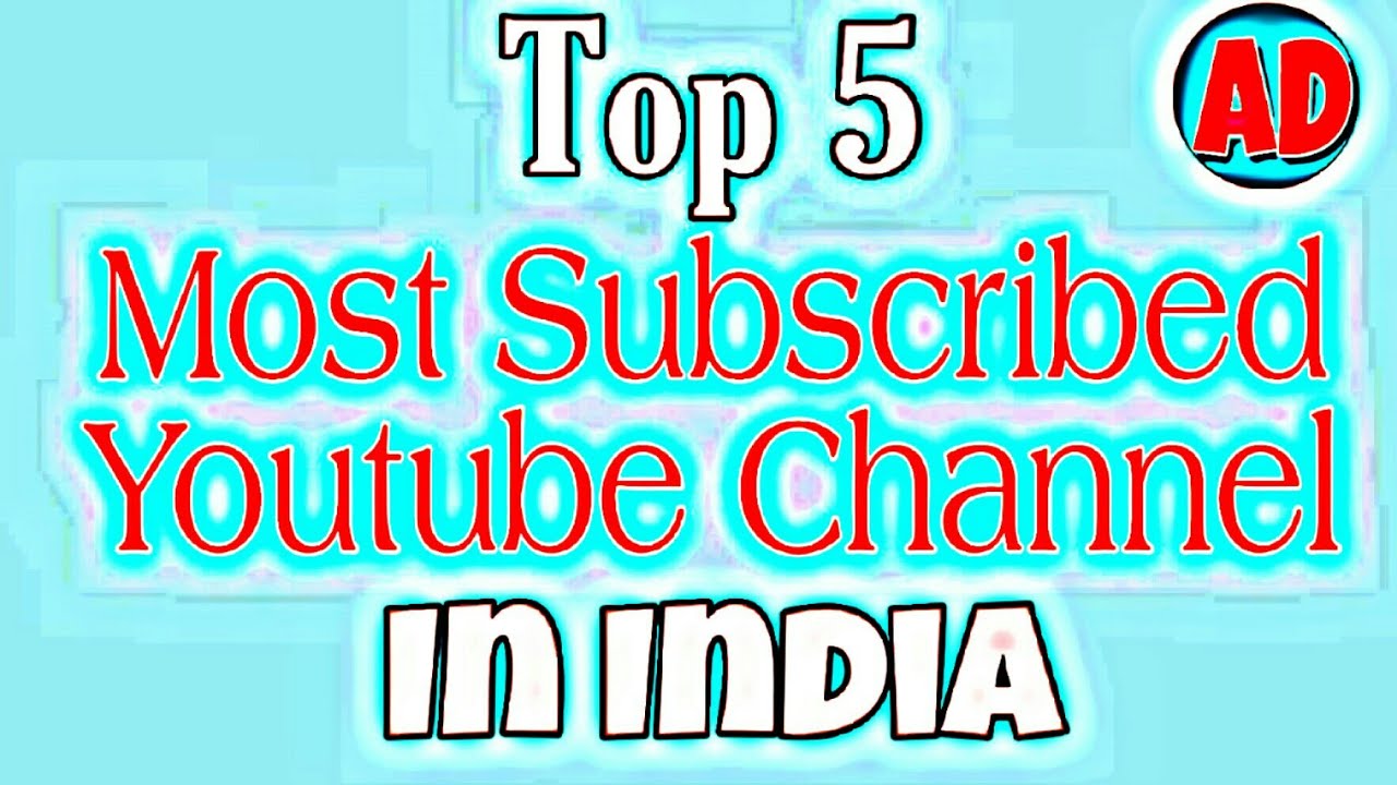 Top 5 Most Subscribed Youtube Channel In India  YouTube