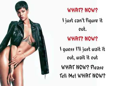 What Now by Rihanna Lyrics on Dailymotion – Discover the Hit Song