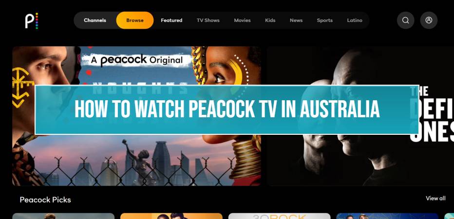 Want to watch Peacock TV while you are in Australia Heres how