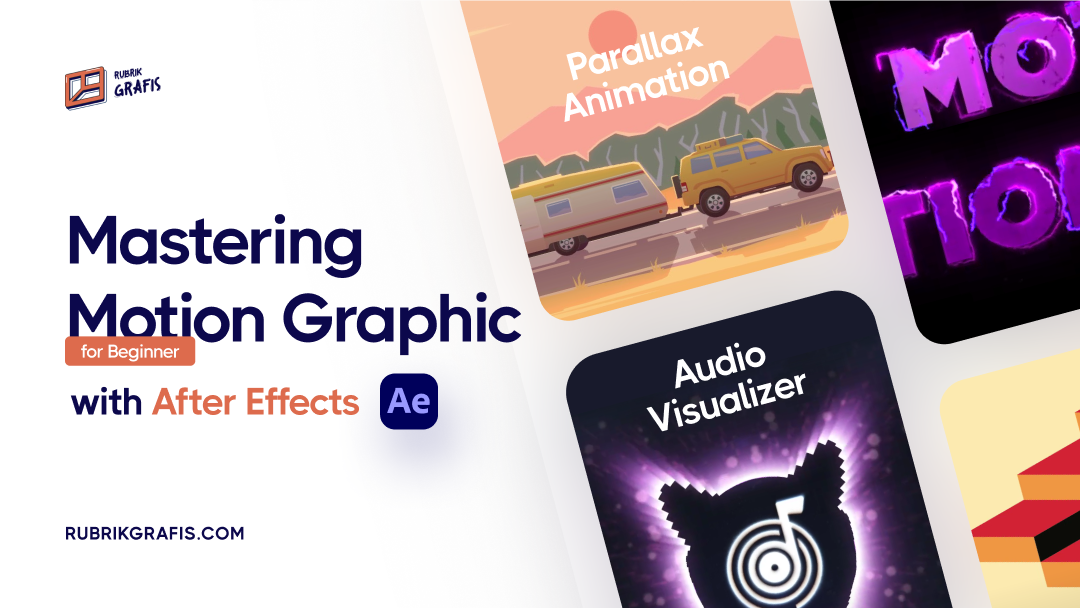 Mastering Motion Graphic for Beginner with After Effects  Rubrik Grafis