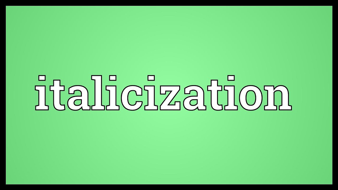 Italicization Meaning  YouTube