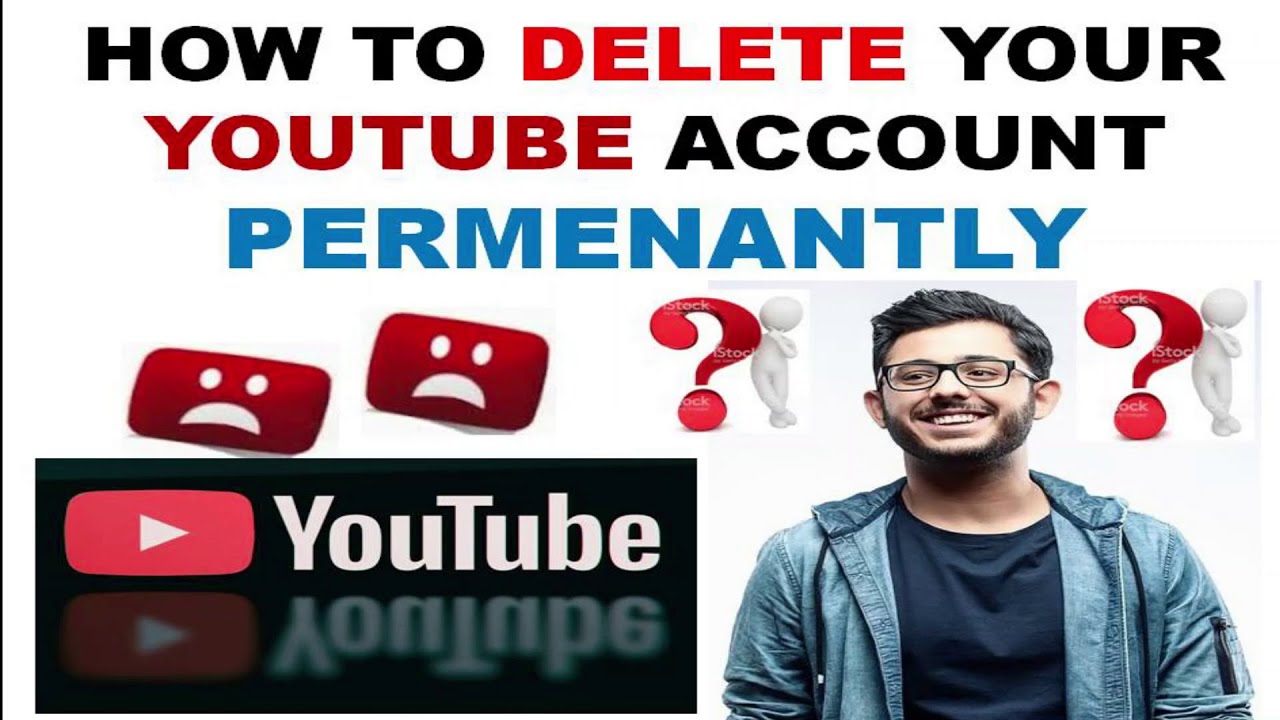 How to delete YouTube account permanently  YouTube