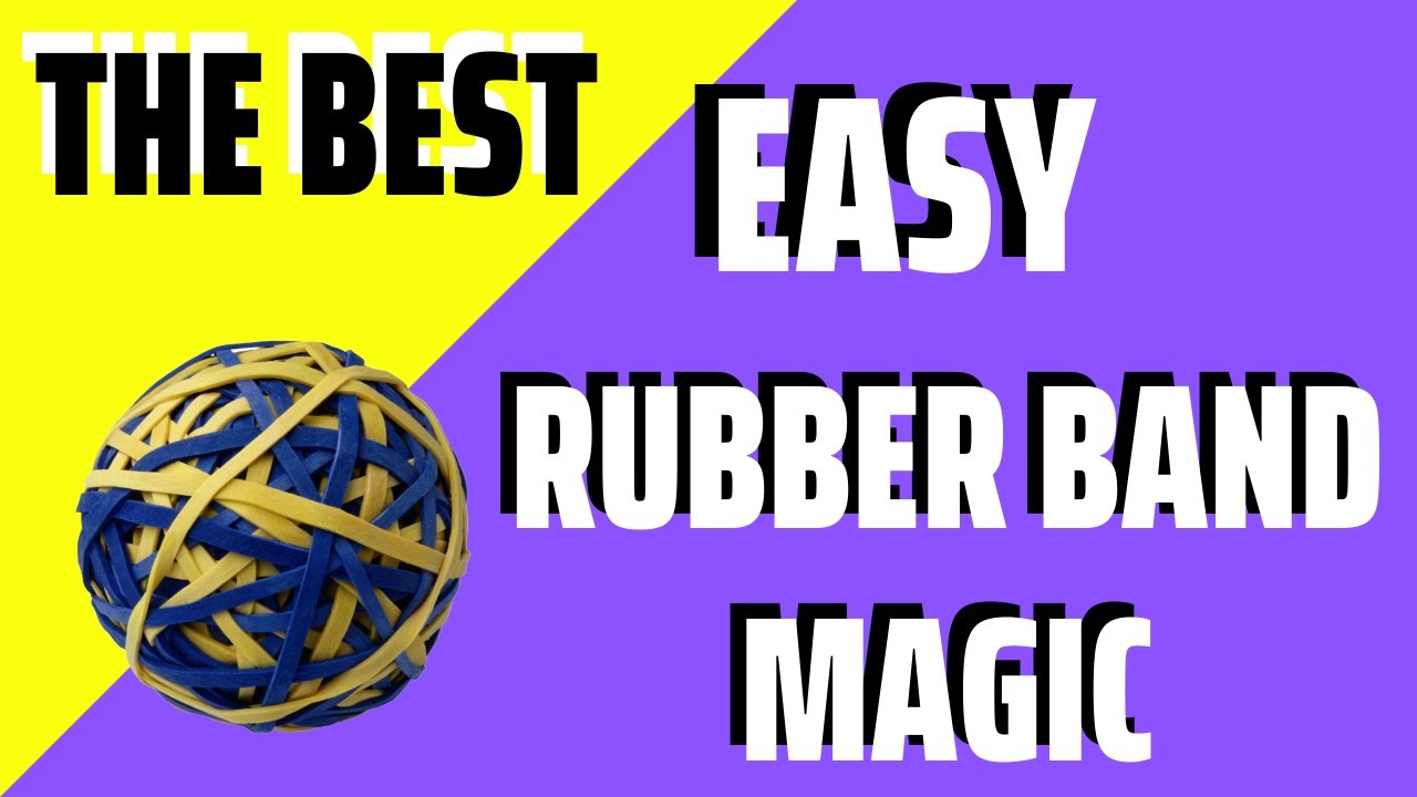 The Best EASY Rubber Band Magic Tricks  YouTube