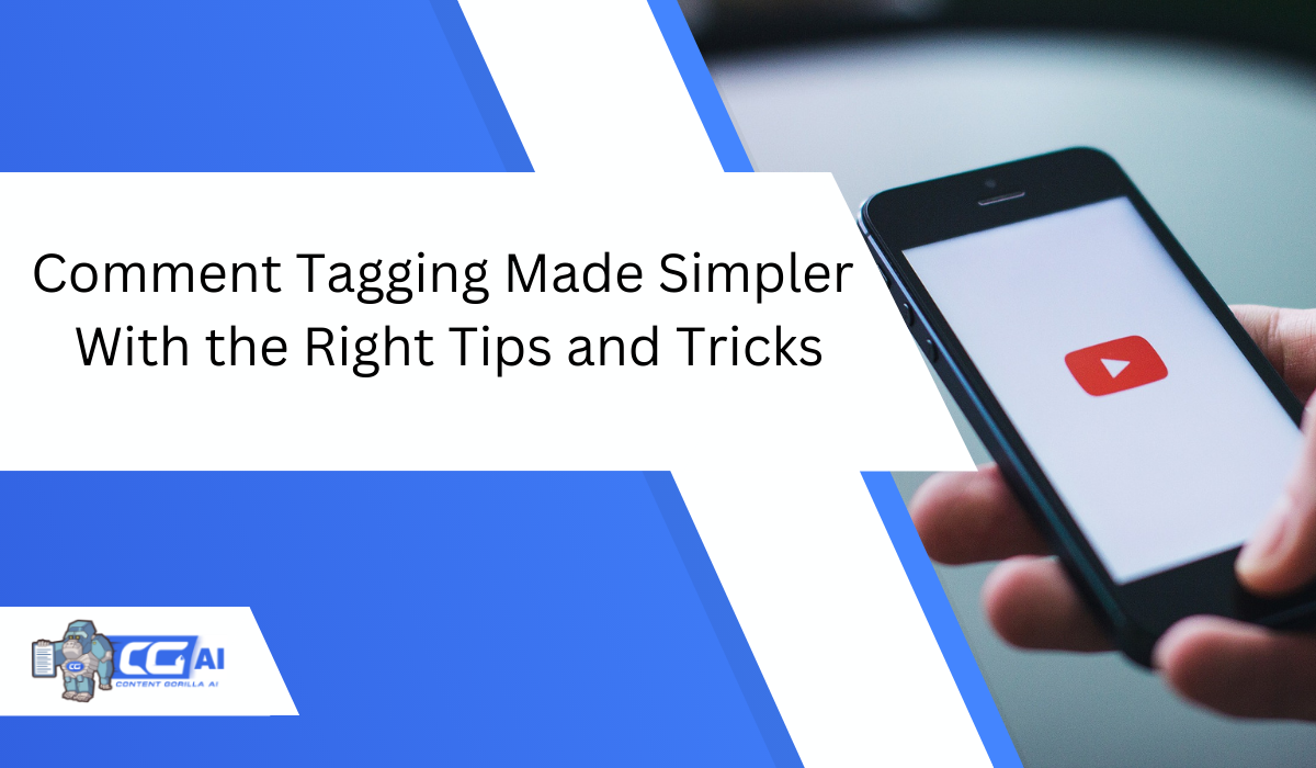 Comment Tagging Made Simpler With the Right Tips and Tricks