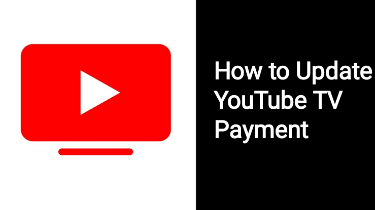 How to Update YouTube TV Payment  TechOwns