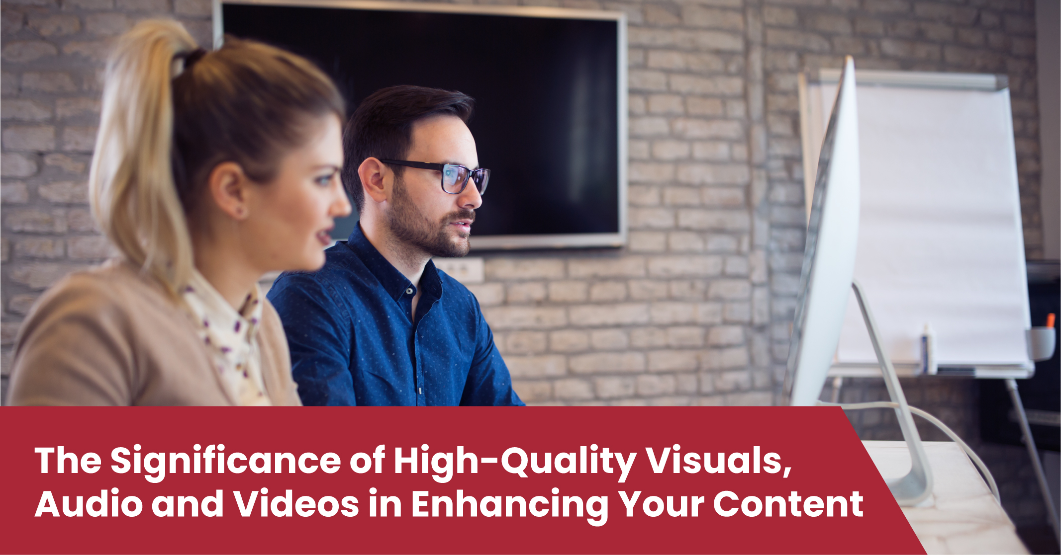 The Significance of HighQuality Visuals Audio and Videos in Enhancing 