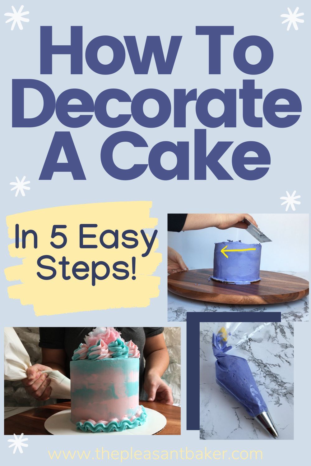 If you want to learn how to decorate a cake in 5 easy steps then read 