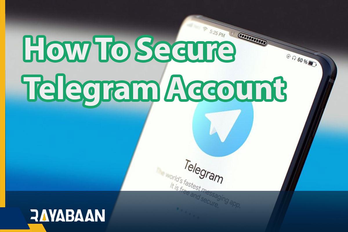 How To Secure Telegram Account9 Tricks Of 2023  Rayabaan