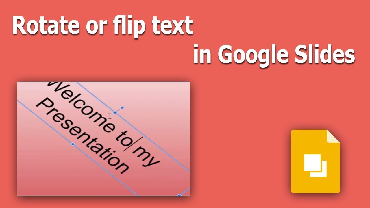 How to rotate or flip text in Google Slides Presentation  YouTube