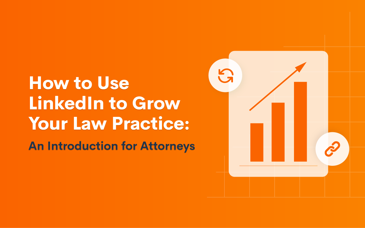 How to Use LinkedIn to Grow Your Law Practice An Introduction for 